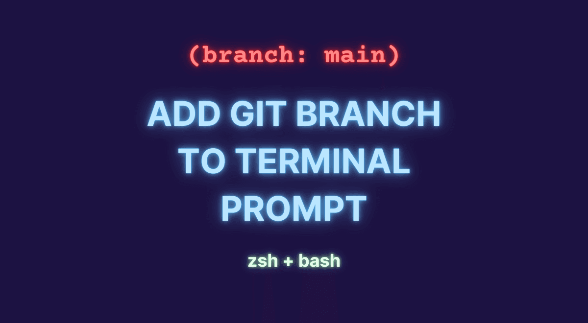 How to add the current git branch to your terminal prompt